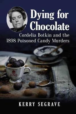 Dying for Chocolate(English, Paperback, Segrave Kerry)