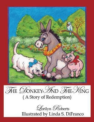 The Donkey and the King(English, Paperback, Roberts Lorilyn)