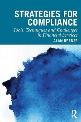 Strategies for Compliance(English, Paperback, Brener Alan)