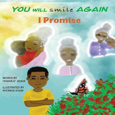 You Will Smile Again, I Promise(English, Paperback, Adair Demarje)