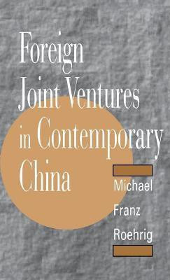 Foreign Joint Ventures in Contemporary China(English, Hardcover, Roehrig Michael F.)