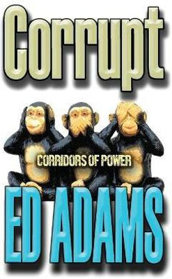 Corrupt(English, Paperback, Adams Ed)
