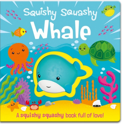 Squishy Squashy Whale(English, Board book, Copper Jenny)