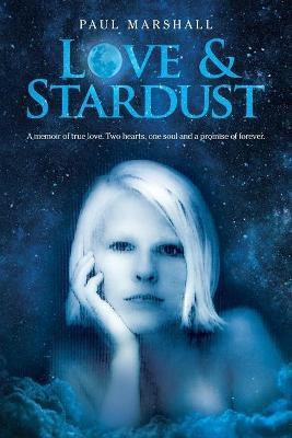 Love & Stardust(English, Paperback, Marshall Paul)