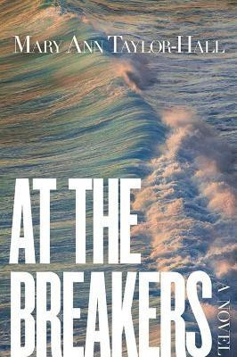 At The Breakers(English, Paperback, Taylor-Hall Mary Ann)