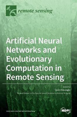 Artificial Neural Networks and Evolutionary Computation in Remote Sensing(English, Hardcover, unknown)
