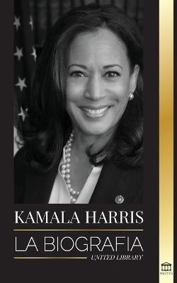 Kamala Harris(Spanish, Paperback, Library United)