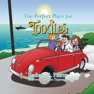 The Perfect Place for Toodles(English, Paperback, Pierce Barbara A)
