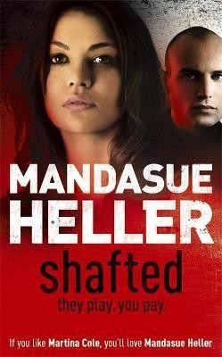 Shafted(English, Paperback, Heller Mandasue)