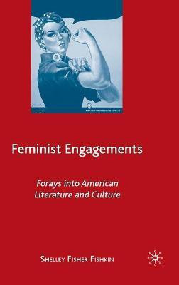 Feminist Engagements(English, Hardcover, Fishkin S.)