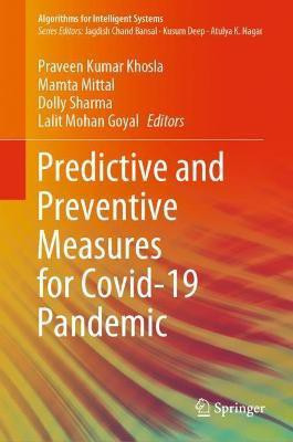 Predictive and Preventive Measures for Covid-19 Pandemic(English, Hardcover, unknown)