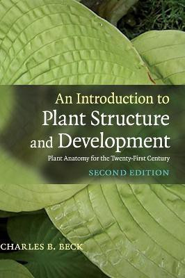 An Introduction to Plant Structure and Development(English, Hardcover, Beck Charles B.)