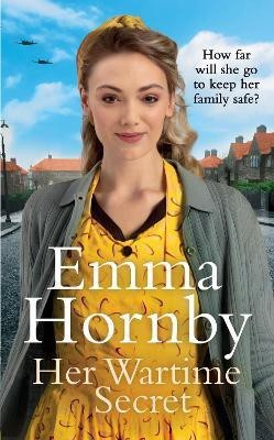 Her Wartime Secret(English, Hardcover, Hornby Emma)