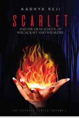 Scarlet and the Gray School of Witchcraft and Wizardry(English, Paperback, Aadhya Reji)