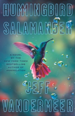 Hummingbird Salamander(English, Hardcover, VanderMeer Jeff)