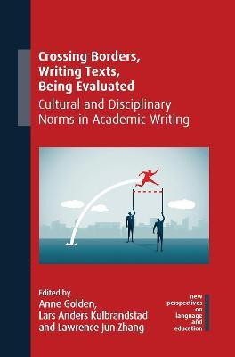 Crossing Borders, Writing Texts, Being Evaluated(English, Electronic book text, unknown)