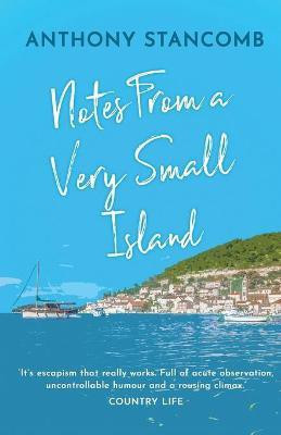 Notes From A Very Small Island(English, Paperback, Stancomb Anthony)