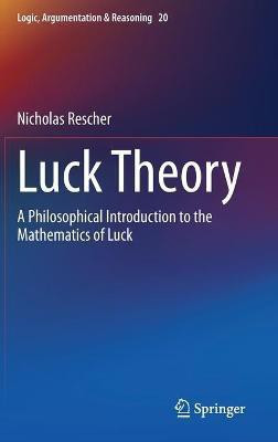 Luck Theory(English, Hardcover, Rescher Nicholas)