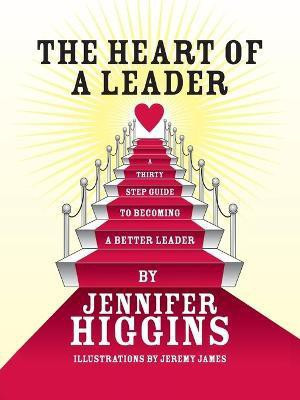 The Heart of A Leader(English, Paperback, Higgins Jennifer)