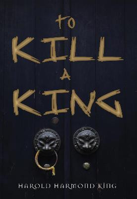 To Kill a King(English, Paperback, Harmond King Harold)