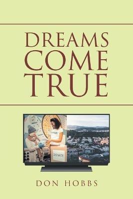 Dreams Come True(English, Paperback, Hobbs Don)