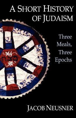 A Short History of Judaism(English, Paperback, Neusner Jacob)