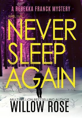Nine, Ten ... Never sleep again(English, Hardcover, Rose Willow)