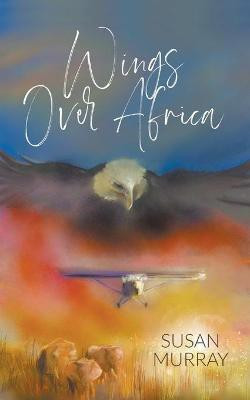 Wings Over Africa(English, Paperback, Murray Susan)