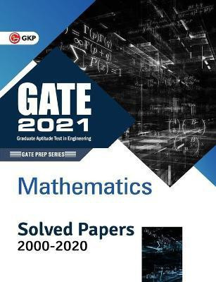 Gate 2021 Mathematics Solved Papers 2000-2020(English, Paperback, Gkp)
