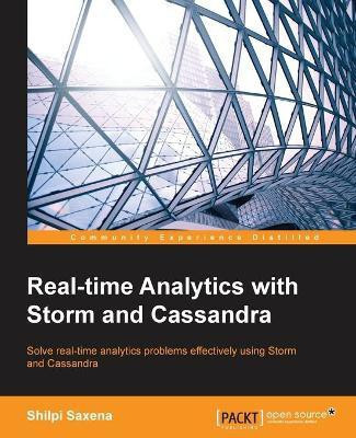 Real-time Analytics with Storm and Cassandra(English, Electronic book text, Saxena Shilpi)