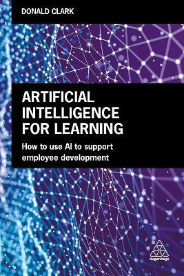 Artificial Intelligence for Learning(English, Paperback, Clark Donald)