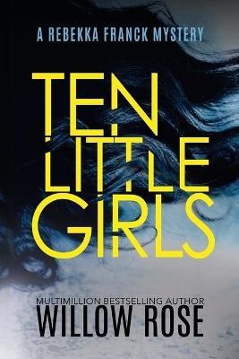 Ten Little Girls(English, Paperback, Rose Willow)