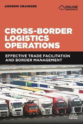 Cross-Border Logistics Operations(English, Paperback, Grainger Andrew)