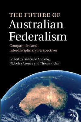 The Future of Australian Federalism(English, Paperback, unknown)