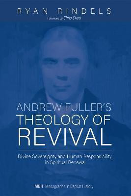 Andrew Fuller's Theology of Revival(English, Paperback, Rindels Ryan)