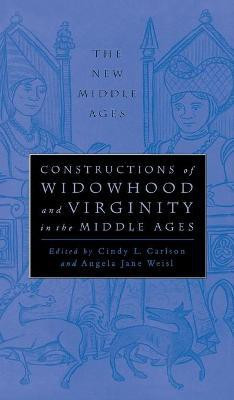 Constructions of Widowhood and Virginity in the Middle Ages(English, Hardcover, unknown)