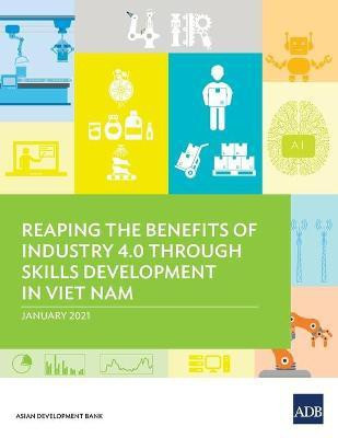 Reaping the Benefits of Industry 4.0 through Skills Development in Viet Nam(English, Paperback, unknown)