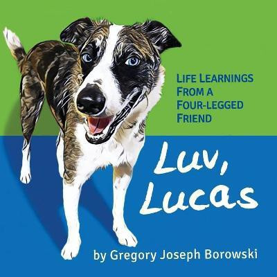 Luv, Lucas(English, Paperback, Borowski Gregory Joseph)
