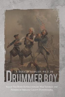 Drummer Boy(English, Paperback, Morgan Ph D PE J. Derald)