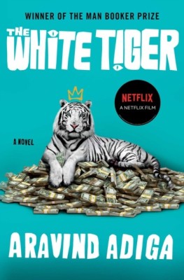 The White Tiger: A Novel Adiga, Aravind(Paperback, Novel Adiga, Aravind)