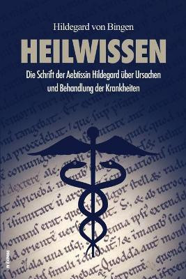 Heilwissen(German, Paperback, Von Bingen Hildegard)