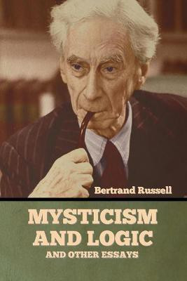 Mysticism and Logic and Other Essays(English, Paperback, Russell Bertrand)