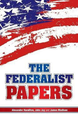 The Federalist Papers(English, Hardcover, Hamilton Alexander)