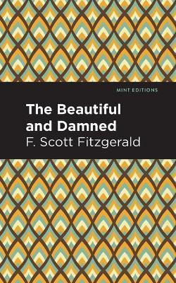 The Beautiful and Damned(English, Paperback, Fitzgerald F. Scott)