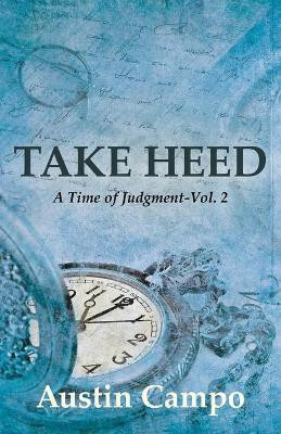 Take Heed, Volume 2(English, Paperback, Campo Austin)