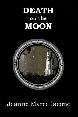 Death on the Moon(English, Paperback, Iacono Jeanne Maree)