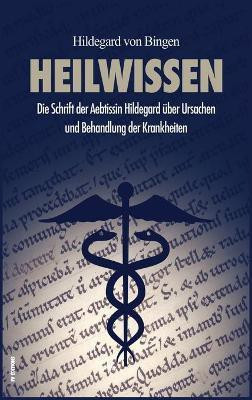 Heilwissen(German, Hardcover, Von Bingen Hildegard)