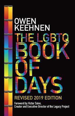 The LGBTQ Book of Days - Revised 2019 Edition(English, Paperback, Keehnen Owen)