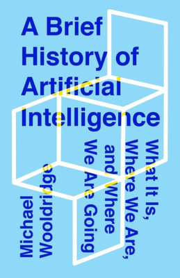 A Brief History of Artificial Intelligence(English, Hardcover, Wooldridge Michael)