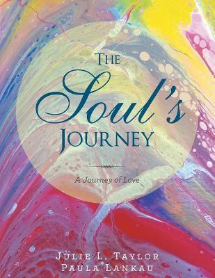 The Soul's Journey(English, Paperback, Taylor Julie L)